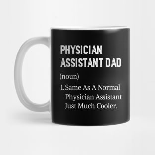 Cute Physician Assistant Father Day For Dad Mug